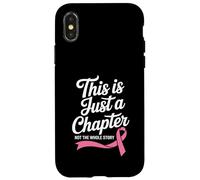 Ceci est Juste Un chapitre, Pas Toute l'histoire du Cancer du Sein Coque pour iPhone X/XS