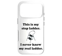 Ceci est Mon escabeau, Je n'ai jamais connu ma Vraie échelle. Coque pour iPhone 17 Pro