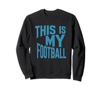 Ceci est Mon Maillot de Football Funny Sports Fan 2025 Sweatshirt