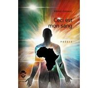 Ceci est mon sang - M'BOHOU TCHOUNGUI - Publibook - broché - Poésie