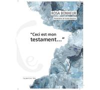Ceci est mon testament...