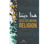 Ceci est notre religion - Muhammad Ibn Muhammad Abu Hamid L'imam Al-Ghazali - Ennour - relié - Essai