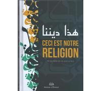 Ceci est notre religion - Muhammad Ibn Muhammad Abu Hamid L'imam Al-Ghazali - Maison D'ennour - relié - Essai