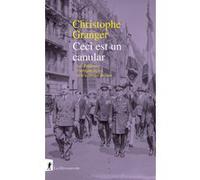 Ceci est un canular - Les Poldèves, l'extrême droite et la politique du faux Christophe Granger (Auteur)