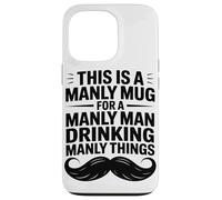 Ceci Est Une Tasse Virile pour Un Homme Viril, Chasseur De Coque pour iPhone 13 Pro