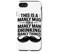 Ceci Est Une Tasse Virile pour Un Homme Viril, Chasseur De Coque pour iPhone SE (2020) / 7/8