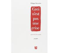 CECI N EST PAS UNE CRISE
