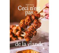 Ceci n'est pas de la viande - @jeromesplantkitchen Jérôme Nguyen - La Plage Editeur - broché - Guide
