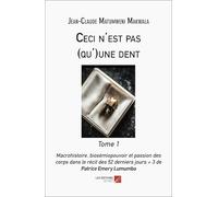 Ceci n'est pas (qu')une dent Tome 1