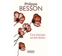 Ceci n'est pas un fait divers - Philippe Besson - Pocket - Poche - Roman