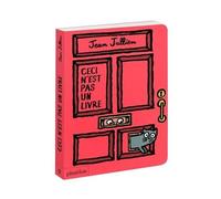 Jean Jullien – Ceci n'est pas un livre – Album éveil dès la naissance – Cartonné