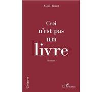 Ceci n'est pas un livre Alain Rouet (Auteur)
