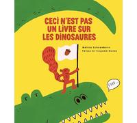 Ceci n'est pas un livre sur les dinosaures