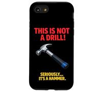 Ceci n'est Pas Un Marteau perforateur, Blague, Outil Amusant pour Le Travail du Bois Coque pour iPhone SE (2020) / 7/8