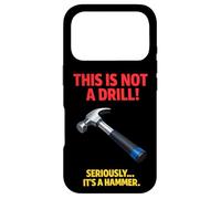 Ceci n'est Pas Un Marteau perforateur, Blague, Outil Amusant pour Le Travail du Bois Coque pour iPhone 17 Pro