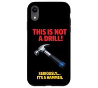 Ceci n'est Pas Un Marteau perforateur, Blague, Outil Amusant pour Le Travail du Bois Coque pour iPhone XR