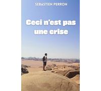 Ceci n'est pas une crise