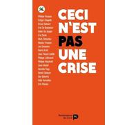 Ceci N'est Pas Une Crise