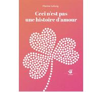 Ceci n'est pas une histoire d'amour - Marine Lelong - Thierry Magnier Eds - Poche - Roman cadet
