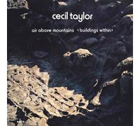 Cecil Taylor - Air Above Mountains Buildings [Import]