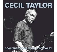Cecil Taylor - Conversations With Tonyoxley [Cd] Uk - Import