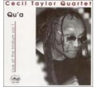 Cecil Taylor - Qu'A: Live at The Iridium Vol 1 [Import]