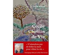 Cecile chemin de vie