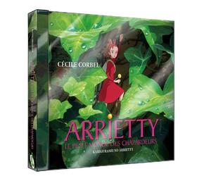 Cécile Corbel - Arrietty, Le Petit Monde des chapardeurs-Bande Originale du Film