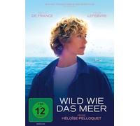 Cecile de France;Felix Lefebre - Wild Wie das Meer