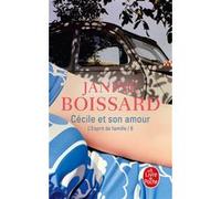 Cécile et son amour (L'Esprit de famille, Tome 6) Janine Boissard (Auteur)