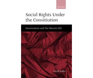 Cécile Fabre Social Rights Under the Constitution (Relié)