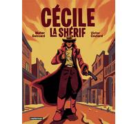 Walter Guissard et Victor Coutard – Cécile la shérif – Bande dessinée – Casterman cartonné