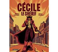 Walter Guissard et Victor Coutard – Cécile la shérif – Bande dessinée – Casterman cartonné