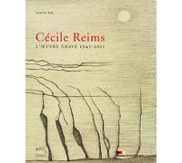 Cécile Reims - L'oeuvre Gravé 1945-2011