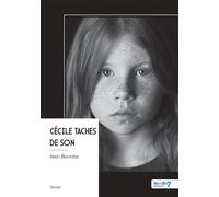 Cécile Taches de son - Alain Bourotte - Nombre 7 - broché - Roman