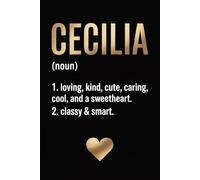 Cecilia Definition Dictionary: Cute Personalized Journal for Cecilia - Funny & Cool Lined Notebook with Name, 6x9 Inches, 120 Pages, Ideal for Women and Girls