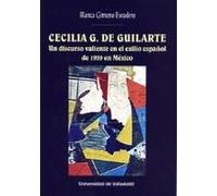 Cecilia G. De Guilarte : Un Discurso Valiente En El Exilio Español De 1939 En México