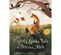 Cecilia Heikkilä The Slightly Spooky Tale of Fox and Mole (Relié)