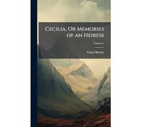 Cecilia, Or Memories of an Heiress