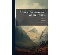 Cecilia, Or Memories of an Heiress