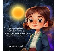 Cecilia Payne And the Color of the Stars
