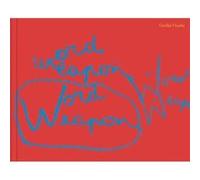 Cecilia Vicuna Word Weapons Cecilia Vicuna Word Weapons (Auteur)