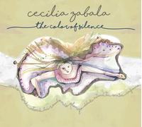 CECILIA ZABALA - THE COLOR OF SILENCE CD NEUF