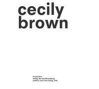 Cecily Brown: Picture Making