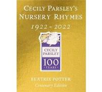 Cecily Parsleys Nursery Rhymes - Beatrix Potter - Penguin Random House Childrens UK - Livre en Anglais - Hardback Beatrix PotterBeatrix Potter (Auteur)
