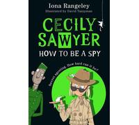 Cecily Sawyer : Comment devenir un espion