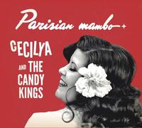 Cecilya and the Candy Kings - Parisian Mambo [Import]