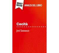 Cecità di José Saramago (Analisi del libro): Analisi completa e sintesi dettagliata del lavoro