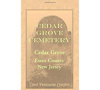 Cedar Grove Cemetery, Cedar Grove, Essex County, New Jersey