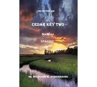 Cedar Key Two Spanish: The Setting Sun